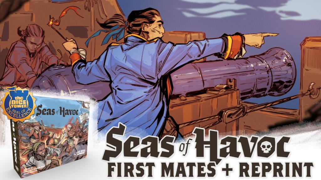 Seas of Havoc Reprint & First Mates Expansion